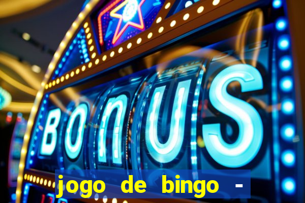 jogo de bingo - bingo ao vivo