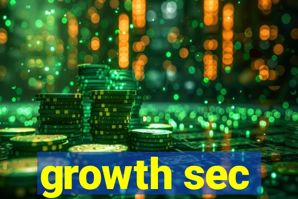 growth sec