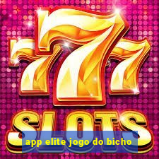 app elite jogo do bicho