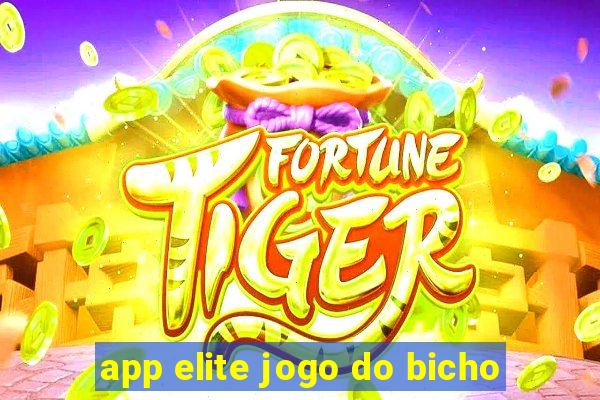 app elite jogo do bicho