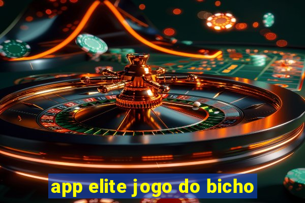 app elite jogo do bicho