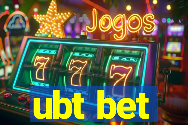 ubt bet