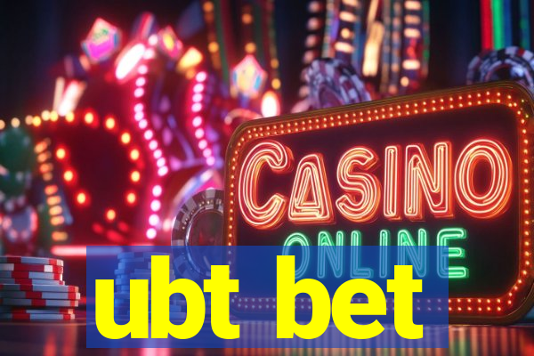 ubt bet