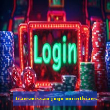 transmissao jogo corinthians