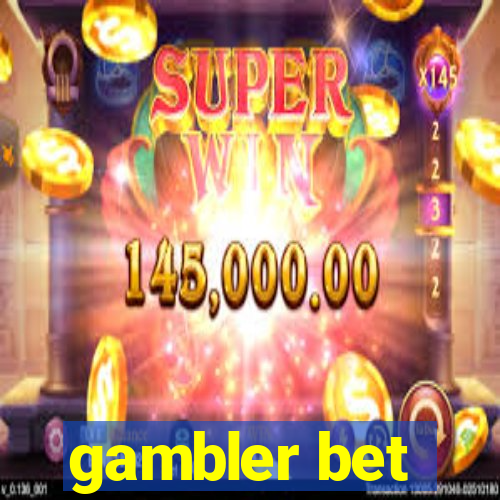 gambler bet