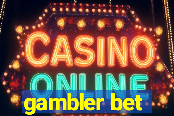 gambler bet