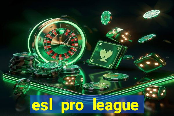 esl pro league season 20 jogos