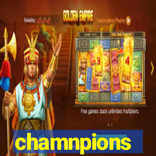 chamnpions