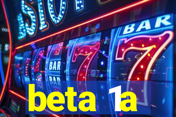 beta 1a