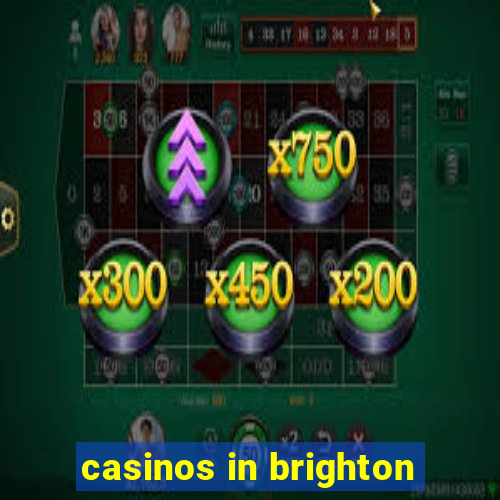 casinos in brighton