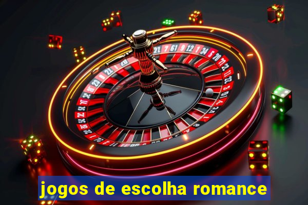 jogos de escolha romance