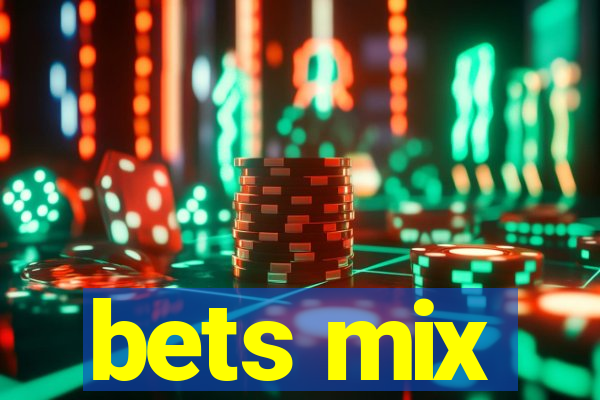 bets mix