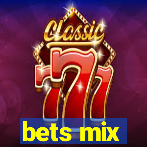 bets mix