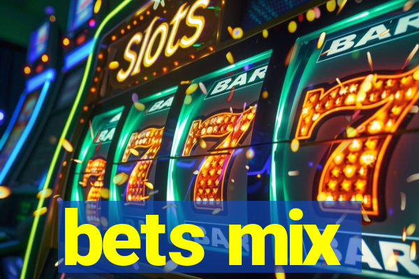 bets mix