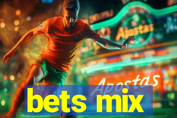 bets mix