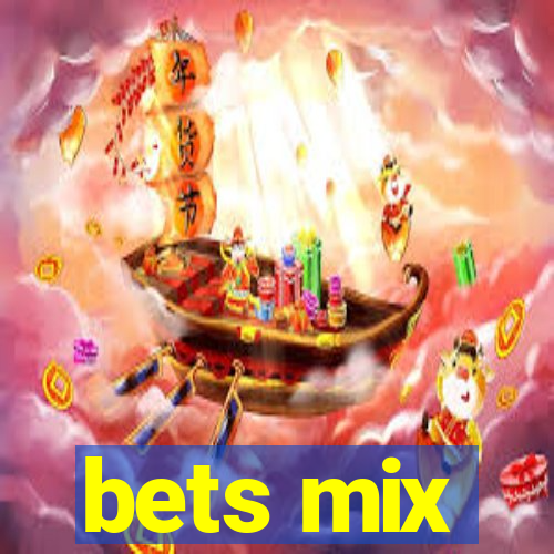 bets mix