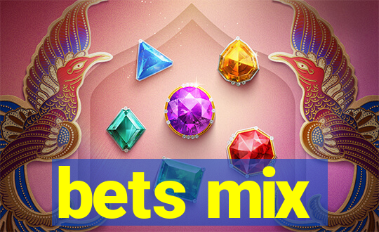 bets mix