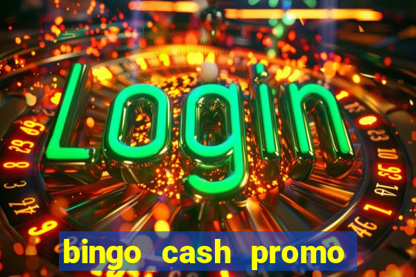 bingo cash promo code uk