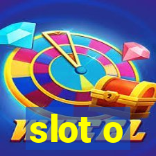 slot o