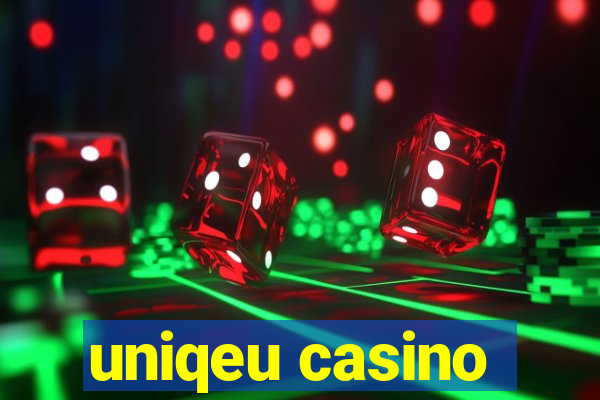 uniqeu casino