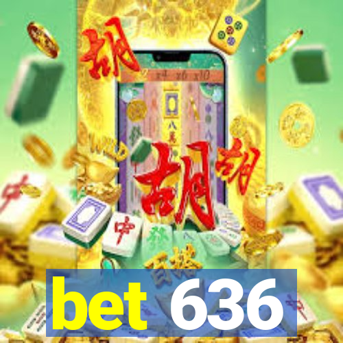 bet 636