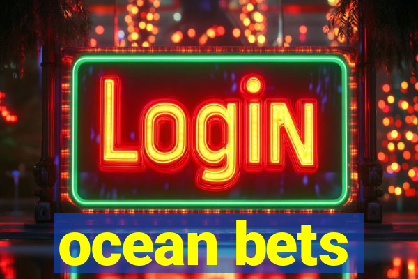 ocean bets