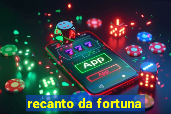 recanto da fortuna