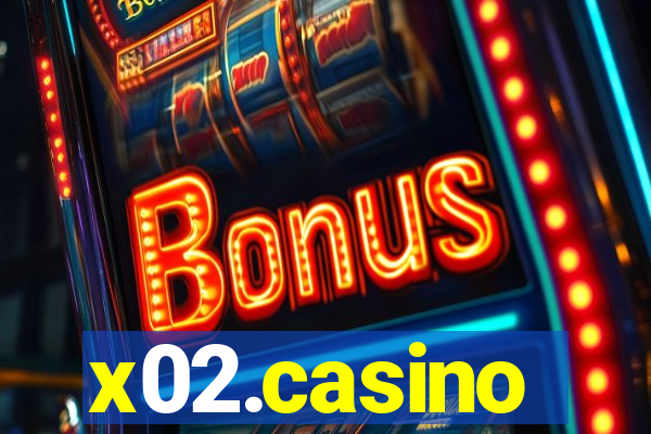 x02.casino