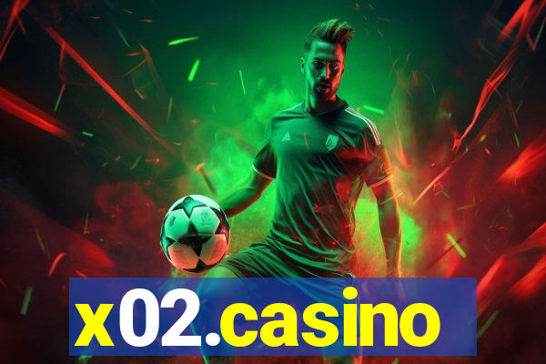 x02.casino