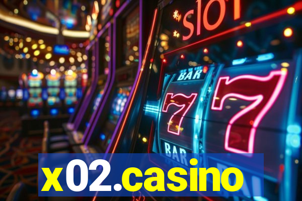 x02.casino