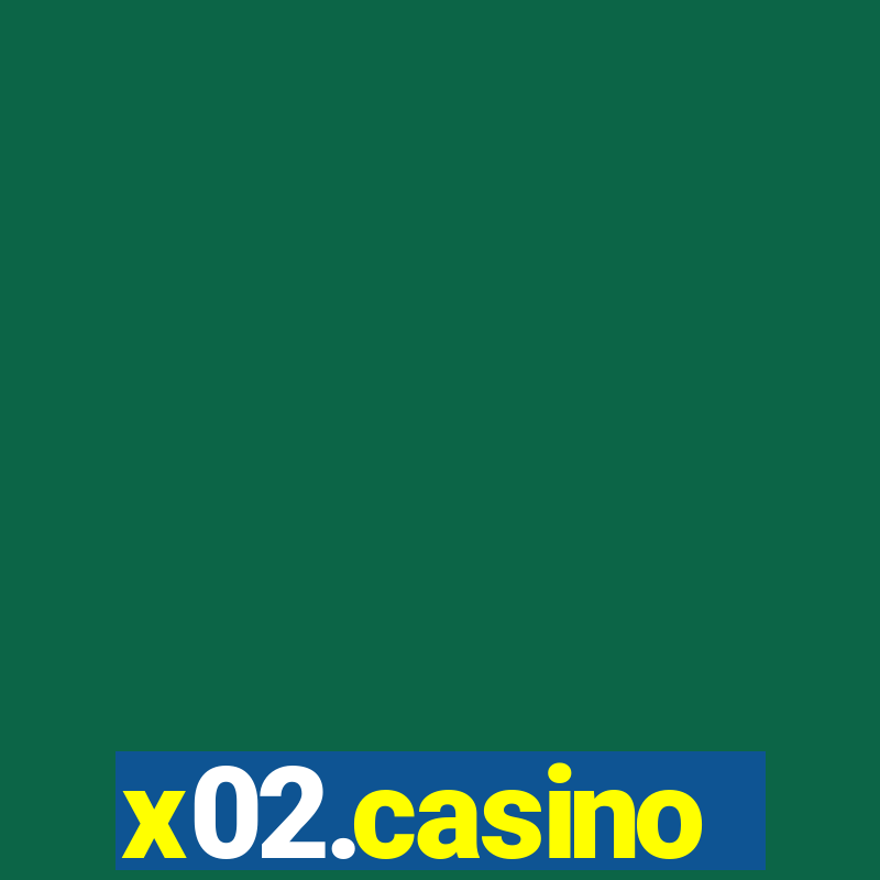 x02.casino