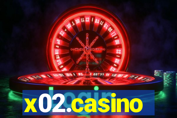 x02.casino