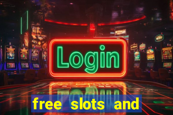 free slots and casino games