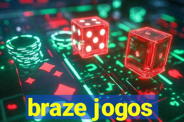 braze jogos