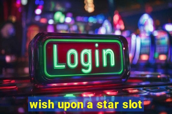 wish upon a star slot