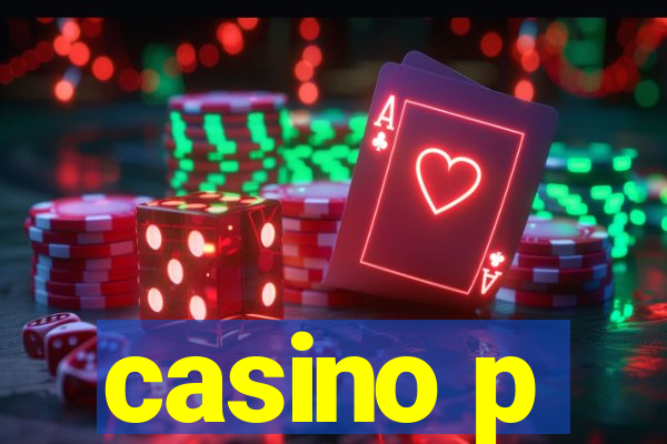 casino p