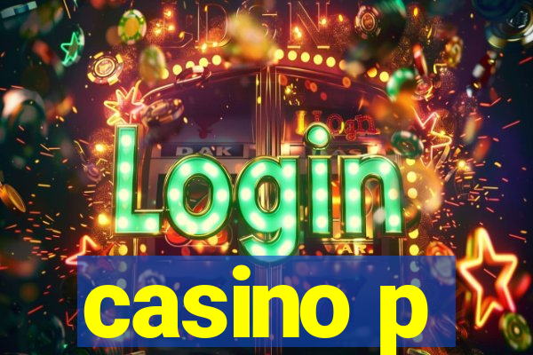 casino p