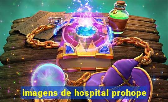 imagens de hospital prohope