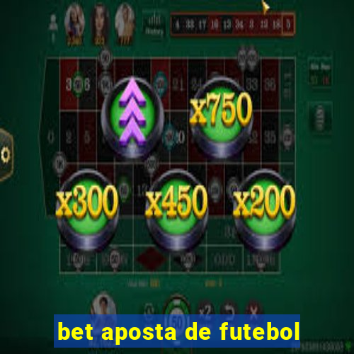 bet aposta de futebol