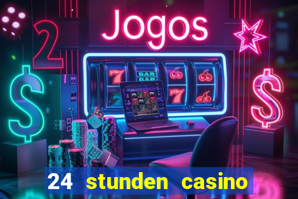 24 stunden casino in der n?he