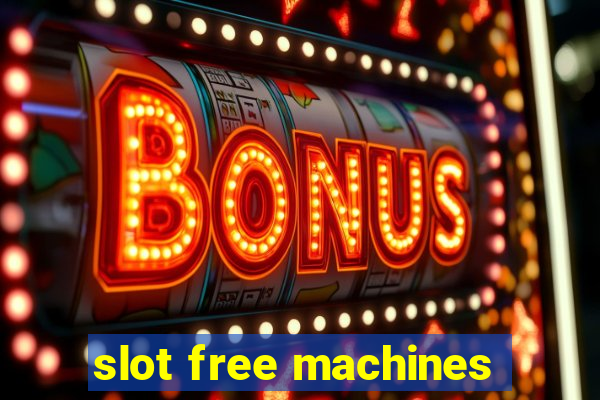 slot free machines