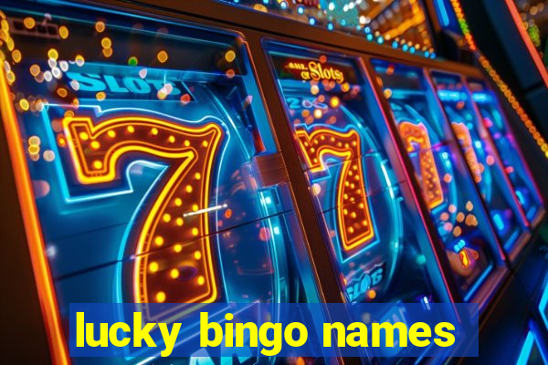 lucky bingo names