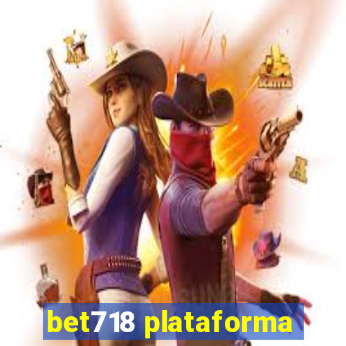 bet718 plataforma