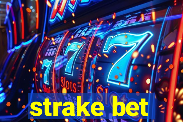 strake bet