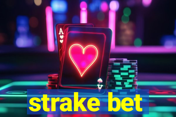 strake bet