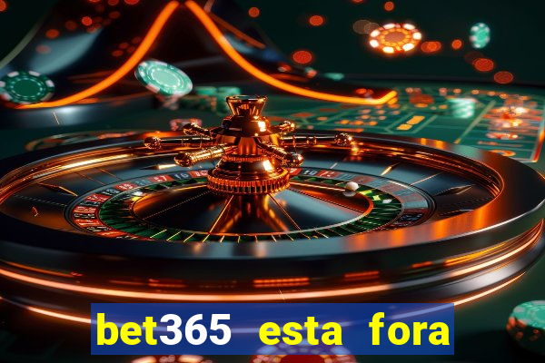 bet365 esta fora do ar