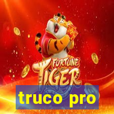 truco pro