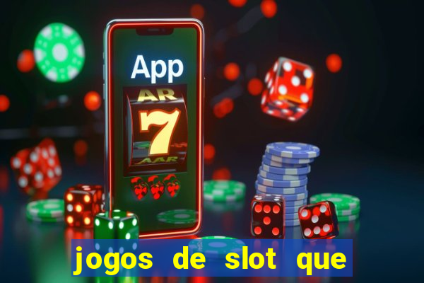 jogos de slot que nao precisa depositar dinheiro