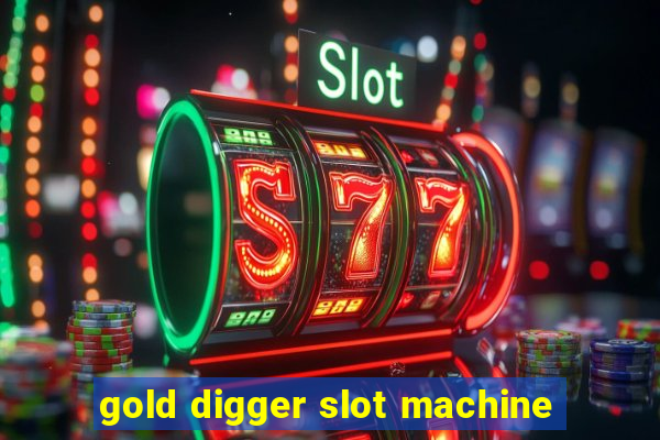 gold digger slot machine