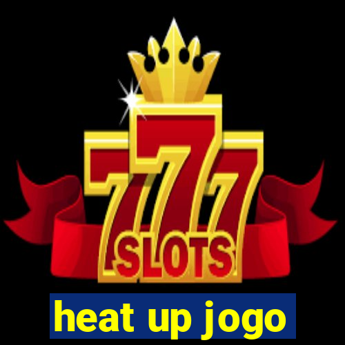 heat up jogo